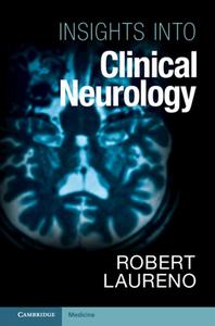 Insights Into Clinical Neurology di Robert Laureno edito da Cambridge University Press