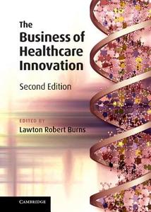 The Business of Healthcare Innovation edito da Cambridge University Press