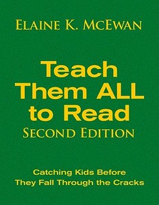 Teach Them ALL To Read edito da SAGE Publications Inc