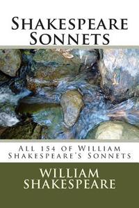 Shakespeare Sonnets di William Shakespeare edito da Createspace