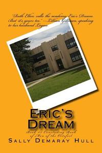 Eric's Dream di Sally Demaray Hull edito da Createspace