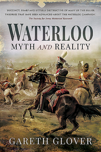 Waterloo di Gareth Glover edito da Pen & Sword Books Ltd