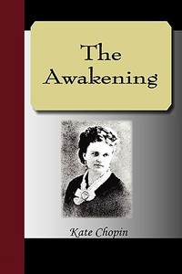 The Awakening di Kate Chopin edito da Nuvision Publications