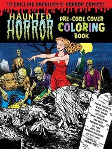 Haunted Horror Pre-code Cover Coloring Book Volume 1 di Frank Frazetta edito da Idea & Design Works