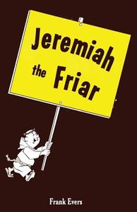 Jeremiah the Friar di Frank Evers edito da ABOUT COMICS