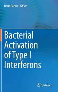 Bacterial Activation of Type I Interferons edito da Springer-Verlag GmbH