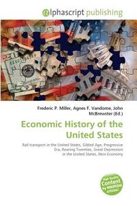 Economic History Of The United States edito da Alphascript Publishing