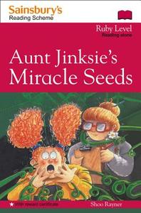 Aunt Jinksie's Miracle Seeds di Shoo Rayner edito da Harpercollins Publishers