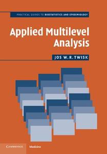 Applied Multilevel Analysis di Jos W. R. Twisk edito da Cambridge University Press