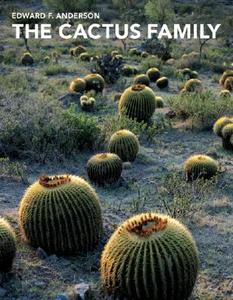 Cactus Family di Edward F. Anderson edito da Timber Press