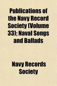 Publications Of The Navy Record Society di Navy Records Society edito da General Books
