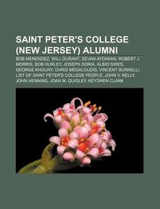 Saint Peter's College New Jersey Alumn di Books Llc edito da Books LLC, Wiki Series