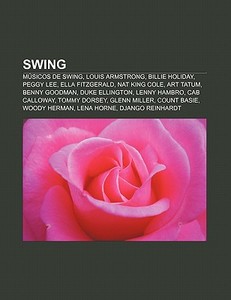 Swing di Fuente Wikipedia edito da Books LLC, Reference Series