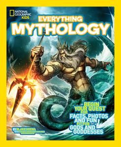 Everything Mythology di Blake Hoena edito da National Geographic Kids