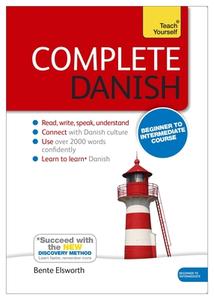 Complete Danish Beginner To Intermediate Course di Bente Elsworth edito da Hodder & Stoughton General Division
