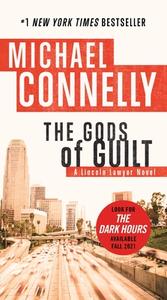 The Gods of Guilt di Michael Connelly edito da Little Brown and Company
