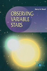 Observing Variable Stars di Gerry A. Good edito da Springer London