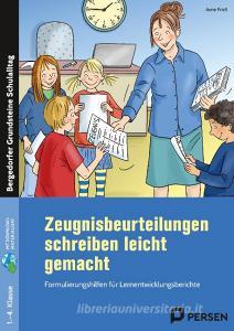 Zeugnisbeurteilungen schreiben leicht gemacht di Anne Frieß edito da Persen Verlag i.d. AAP
