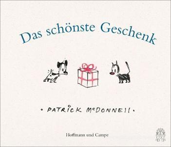 Das schönste Geschenk di Patrick Mcdonnell edito da Hoffmann und Campe Verlag