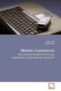 Mobile Commerce di Jingjun XU edito da VDM Verlag