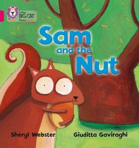 Sam and the Nut di Sheryl Webster, Giuditta Gaviraghi edito da HarperCollins Publishers