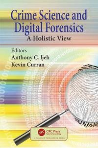 Crime Science And Digital Forensics edito da Taylor & Francis Ltd