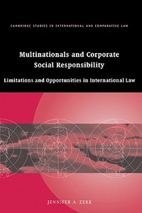 Multinationals and Corporate Social Responsibility di Jennifer A. Zerk edito da Cambridge University Press