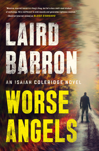 Worse Angels di Laird Barron edito da G P PUTNAM SONS