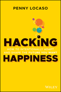Happiness Hacking di Penny Locaso edito da John Wiley & Sons Australia Ltd