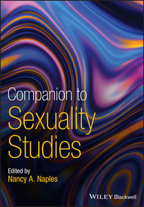 Companion To Sexuality Studies di Nancy A. Naples edito da John Wiley And Sons Ltd