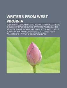 Writers From West Virginia: Booker T. Wa di Books Llc edito da Books LLC, Wiki Series