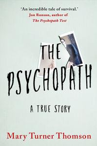 The Psychopath di Mary Turner Thomson edito da LITTLE A