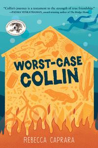 Worst-Case Collin di Rebecca Caprara edito da Charlesbridge Publishing