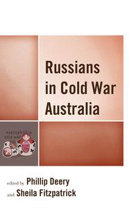 Russian Migrants In Cold War Australia edito da Lexington Books