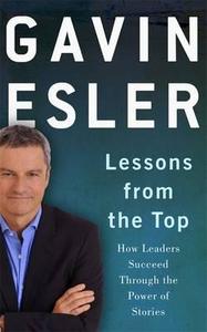 How Leaders Succeed Through The Power Of Stories di Gavin Esler edito da Profile Books Ltd