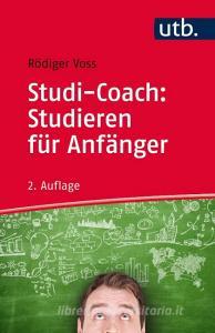 Studi-Coach: Studieren für Anfänger di Rödiger Voss edito da UTB GmbH