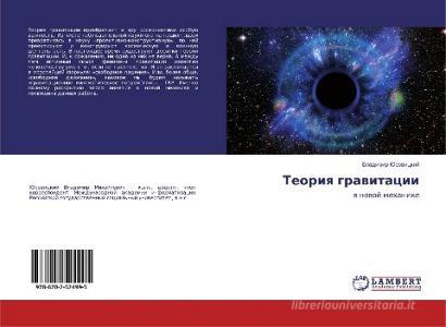 Teoriq grawitacii di Vladimir Jurowickij edito da LAP Lambert Academic Publishing