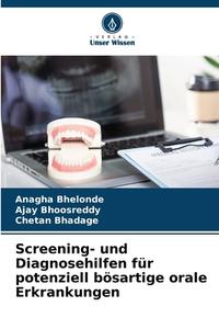 Screening- und Diagnosehilfen für potenziell bösartige orale Erkrankungen di Anagha Bhelonde, Ajay Bhoosreddy, Chetan Bhadage edito da Verlag Unser Wissen