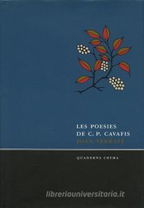 Les poesies de C.P. Cavafis di Konstantinos Kavafis edito da Quaderns Crema