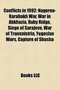 Conflicts In 1992: Nagorno-karabakh War, di Books Llc edito da Books LLC, Wiki Series