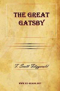 The Great Gatsby di F Scott Fitzgerald edito da EZREADS PUBN LLC