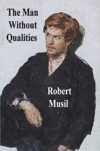 The Man Without Qualities di Robert Musil edito da IMPORTANT BOOKS