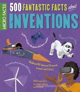 Micro Facts!: 500 Fantastic Facts About Inventions di ROONEY  ANNE edito da Arcturus Publishing Ltd