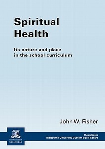 Spiritual Health di #Fisher,  John W. edito da Custom Book Centre