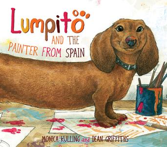 Lumpito and the Painter from Spain di Monica Kulling edito da Pajama Press