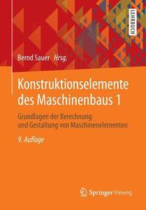 Konstruktionselemente des Maschinenbaus 1 edito da Springer-Verlag GmbH