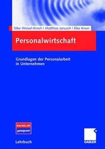 Personalwirtschaft di Silke Wickel-Kirsch, Matthias Janusch, Elke Knorr edito da Gabler, Betriebswirt.-Vlg