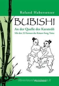 Bubishi di Roland Habersetzer edito da Palisander Verlag