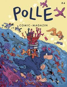 POLLE #4: Kindercomic-Magazin di Nadia Budde, Ferdinand Lutz, Wiebke Bolduan, Leo Leowald, Tor Freeman, Thomas Wellmann, Dominik Wendland, Nando von Arb, Rhea Häni, Martin Ernstsen edito da Péridot Verlag