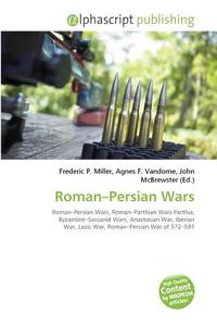 Roman-persian Wars edito da Alphascript Publishing
